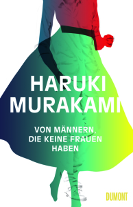 Haruki Murakami - Von Männern, die keine Frauen haben   Cover: DuMont